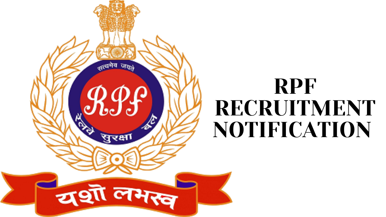 RPF RECRUITMENT NOTIFICATION